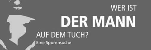 Informationen zur Ausstellung zum Turiner Grabtuch