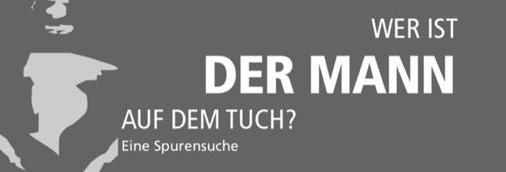 Informationen zur Ausstellung zum Turiner Grabtuch